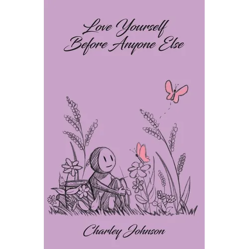 Love Yourself Before Anyone Else