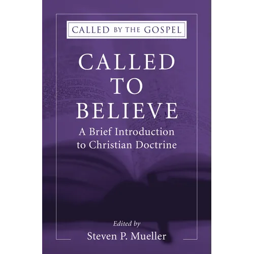 Called to Believe: A Brief Introduction to Christian Doctrine