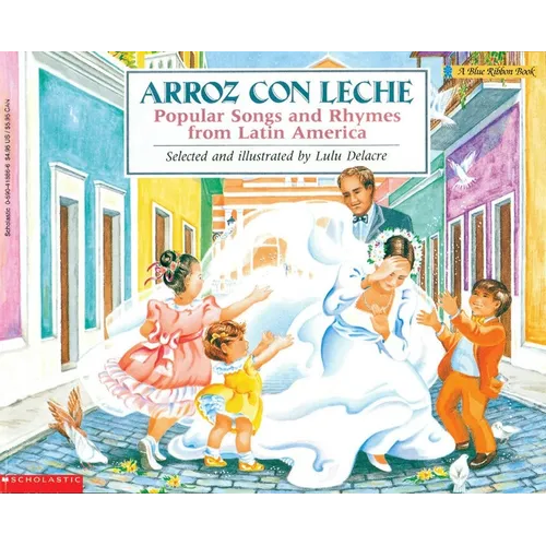 Arroz Con Leche: Popular Songs and Rhymes from Latin America (Bilingual)