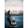 A Sinking Ship is Still a Ship
