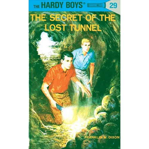 Hardy Boys 29: The Secret of the Lost Tunnel