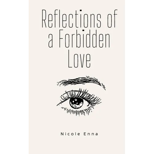 Reflections of a Forbidden Love