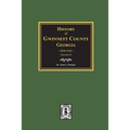 History of Gwinnett County, Georgia, 1818-1943. (Volume #1)
