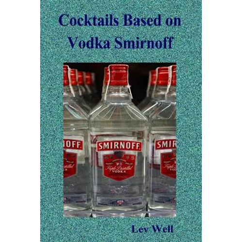 Cocktails based on Vodka Smirnoff