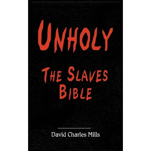 Unholy The Slaves Bible