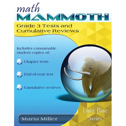 Math Mammoth Grade 3 Tests and Cumulative Reviews