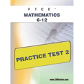FTCE Mathematics 6-12 Practice Test 2