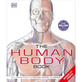 The Human Body Book: An Illustrated Guide to Its Structure, Function, and Disorders