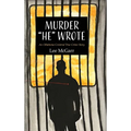 Murder "He" Wrote: An Oklahoma Centered True Crime Story
