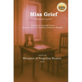 Miss Grief: Performance Edition