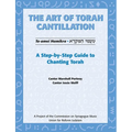 Art of Torah Cantillation, Vol. 1: A Step-By-Step Guide to Chanting Torah