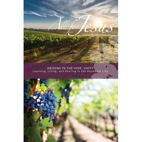 Abiding in the Vine: Unity