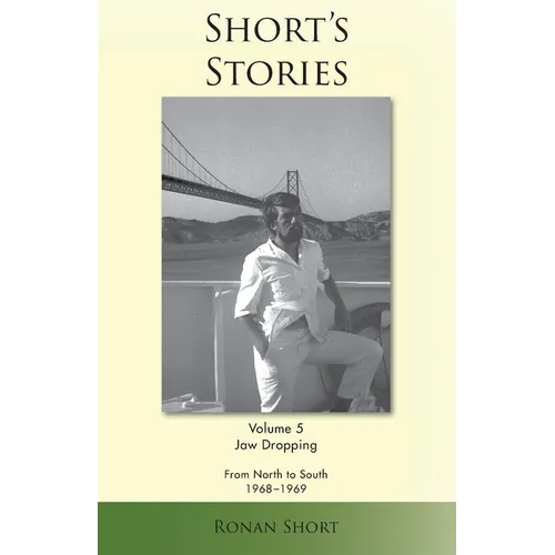 Short's Stories: Jaw Dropping, From North to South, 1968-1969