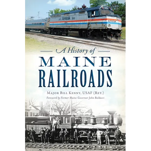 A History of Maine Railroads
