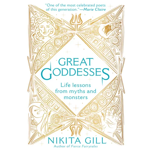 Great Goddesses: Life Lessons from Myths and Monsters
