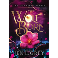 The Wolf Born Trilogy Complete Series