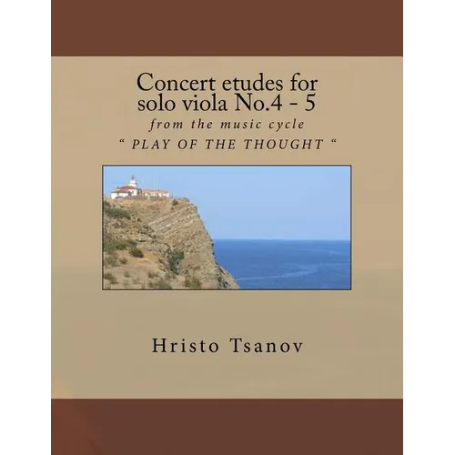 Concert etudes for solo viola No.4 - 5: from the music cycle " PLAY OF THE THOUGHT "