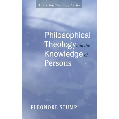 Philosophical Theology and the Knowledge of Persons