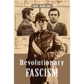 Revolutionary Fascism