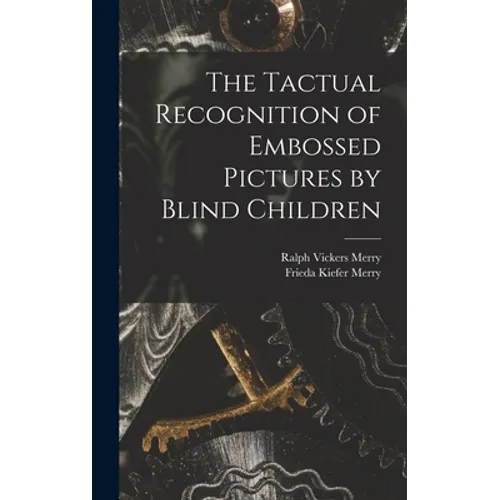 The Tactual Recognition of Embossed Pictures by Blind Children