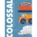 Colossal: Heavyweights of the Vehicle Universe: Volume 3