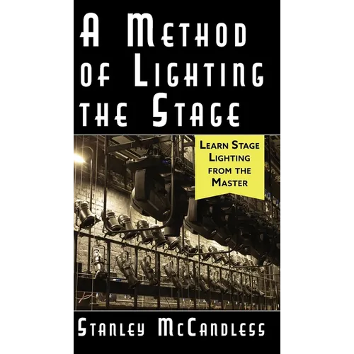 A Method of Lighting the Stage 4th Edition