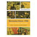 Germany Since 1945: Politics, Culture, and Society