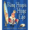 King Hugo's Huge Ego