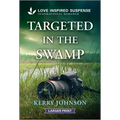 Targeted in the Swamp