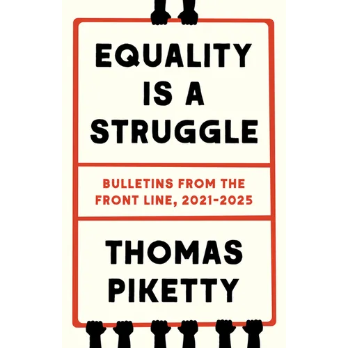 Equality Is a Struggle: Bulletins from the Front Line, 2021-2025