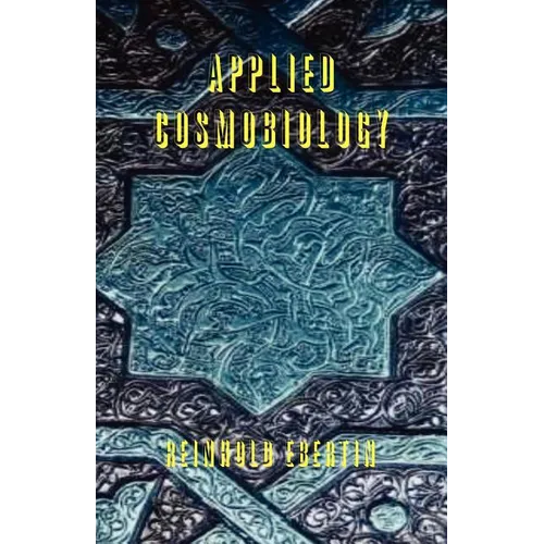 Applied Cosmobiology