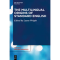 The Multilingual Origins of Standard English