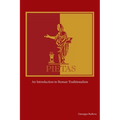 Pietas: An Introduction to Roman Traditionalism