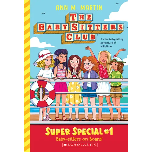 Baby-Sitters on Board! (the Baby-Sitters Club: Super Special #1): Volume 1
