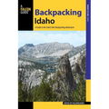 Backpacking Idaho: A Guide to the State's Best Backpacking Adventures