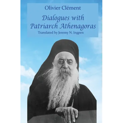 Dialogues with Patriarch Athenagoras