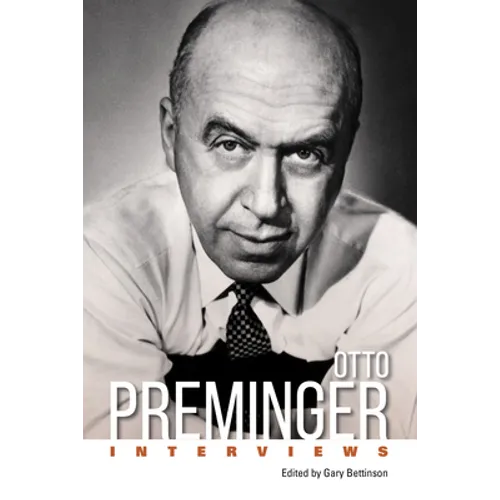 Otto Preminger: Interviews
