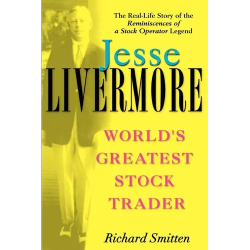 Jesse Livermore: World's Greatest Stock Trader