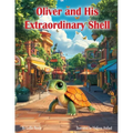 Oliver and His Extraordinary Shell