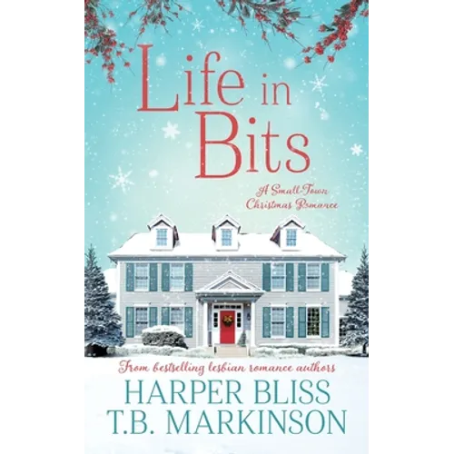 Life in Bits: A Lesbian Christmas Romance