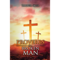 Proverbs of A Broken Man