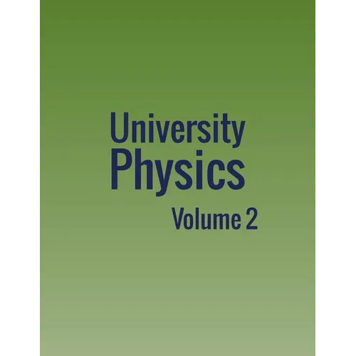 University Physics: Volume 2
