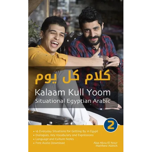 Situational Egyptian Arabic 2: Kalaam Kull Yoom