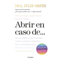 Abrir En Caso De...: Tu Guía Para Las Vueltas Y Giros Inesperados de la Vida / Open When: A Companion for Life's Twists & Turns