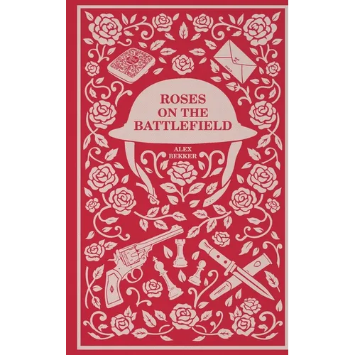 Roses on the Battlefield