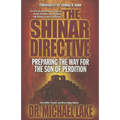 The Shinar Directive: Preparing the Way for the Son of Perdition's Return
