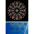 Church Growth 101 A Church Growth Guidebook for Ministers and Laity