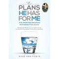 The Plans He Has For Me: A 12-Week Daily Devotional for Freedom from Alcohol