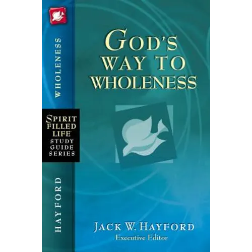 God's Way to Wholeness
