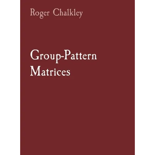 Group-Pattern Matrices